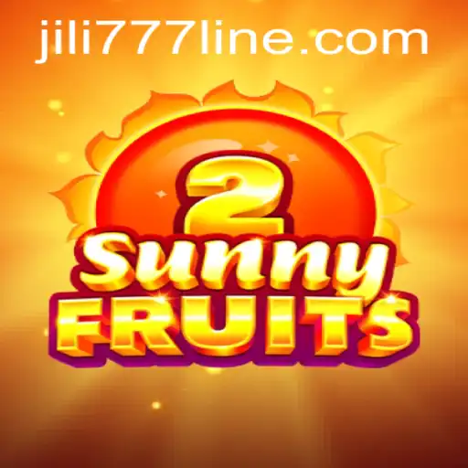 SunnyFruits2: The Exciting World of JILI777's Latest Casino Game